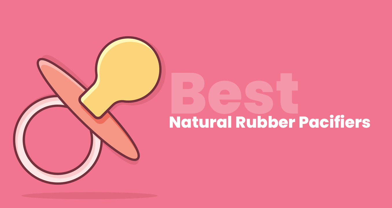 Illustration of a yellow and pink natural rubber pacifier on a pink background with the text "Best Natural Rubber Pacifiers.